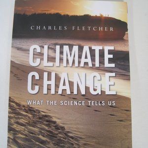 Climate Change: What the Science Tells Us